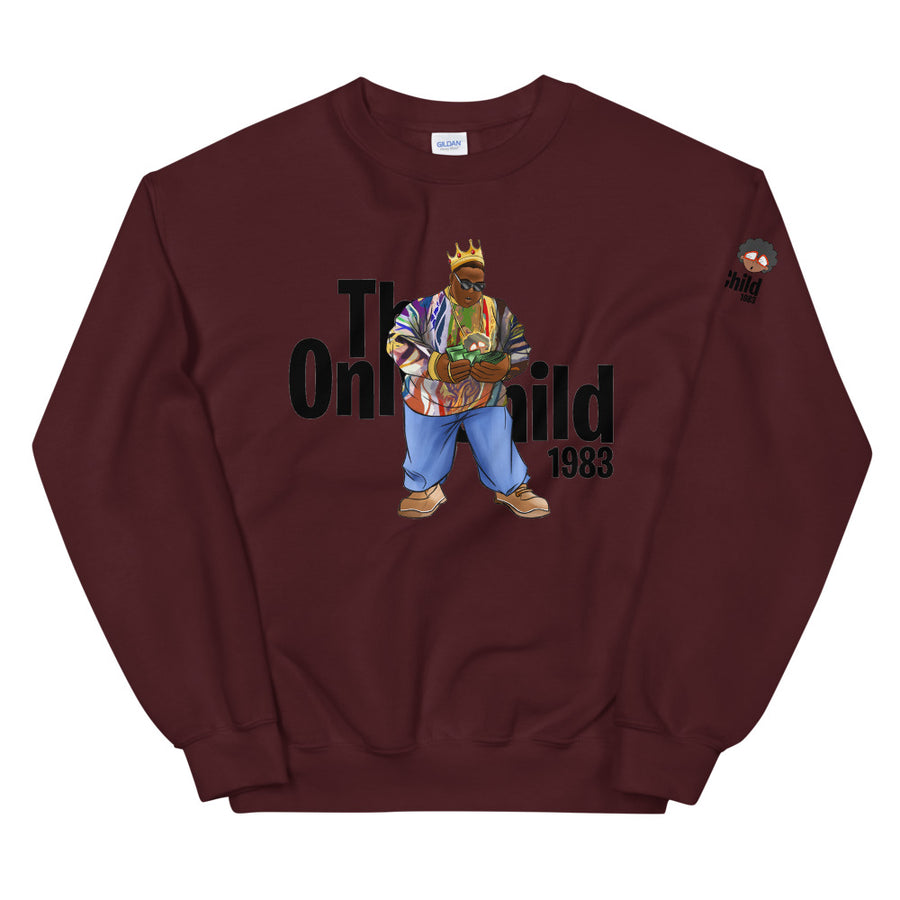 The Only Child 1983 NOTORIOUS Unisex Sweatshirt