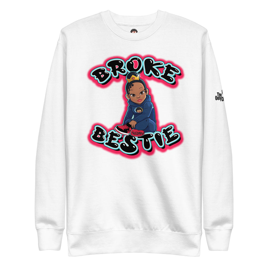 The Only Child 1983 BROKE BESTIE Unisex Premium Sweatshirt